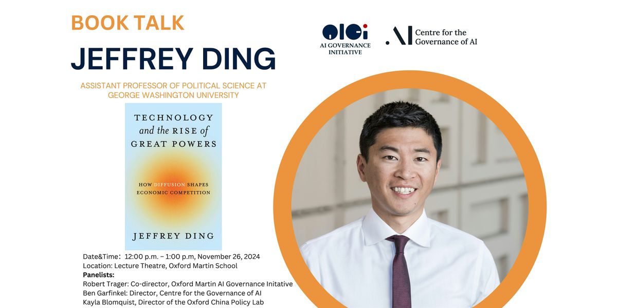 Book Talk: Technology and the Rise of Great Powers with Jeffrey Ding