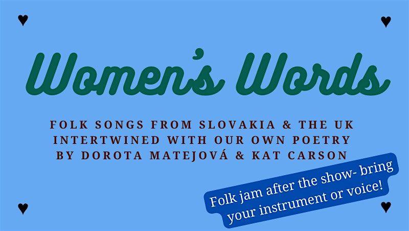 WOMEN\u00b4S WORDS: Folk Songs and the Female Voice in Slovakia and Britain