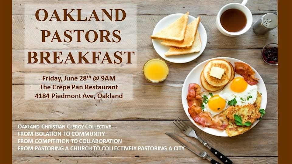 Oakland Pastors Breakfast - June 28th