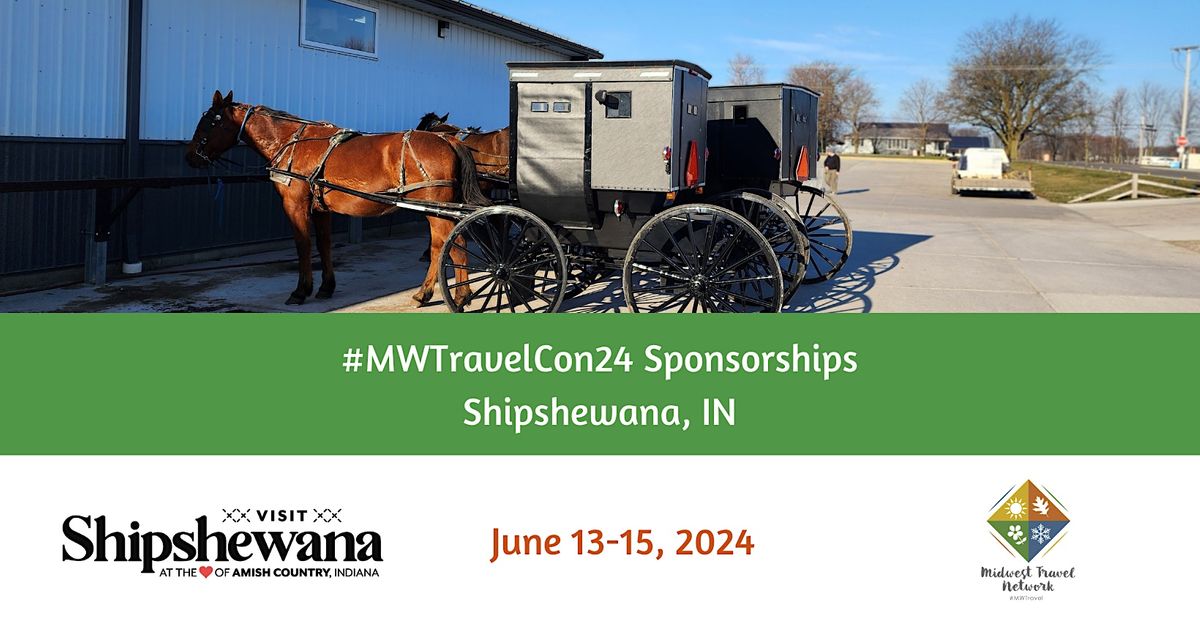 Midwest Travel Network Conference 2024 - Shipshewana, IN  **Sponsorships**