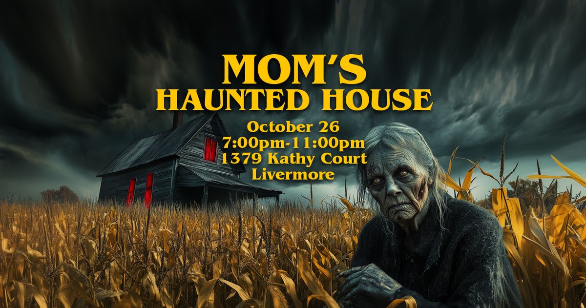 Mom's Haunted House presents Mom's Haunted Corn Maze