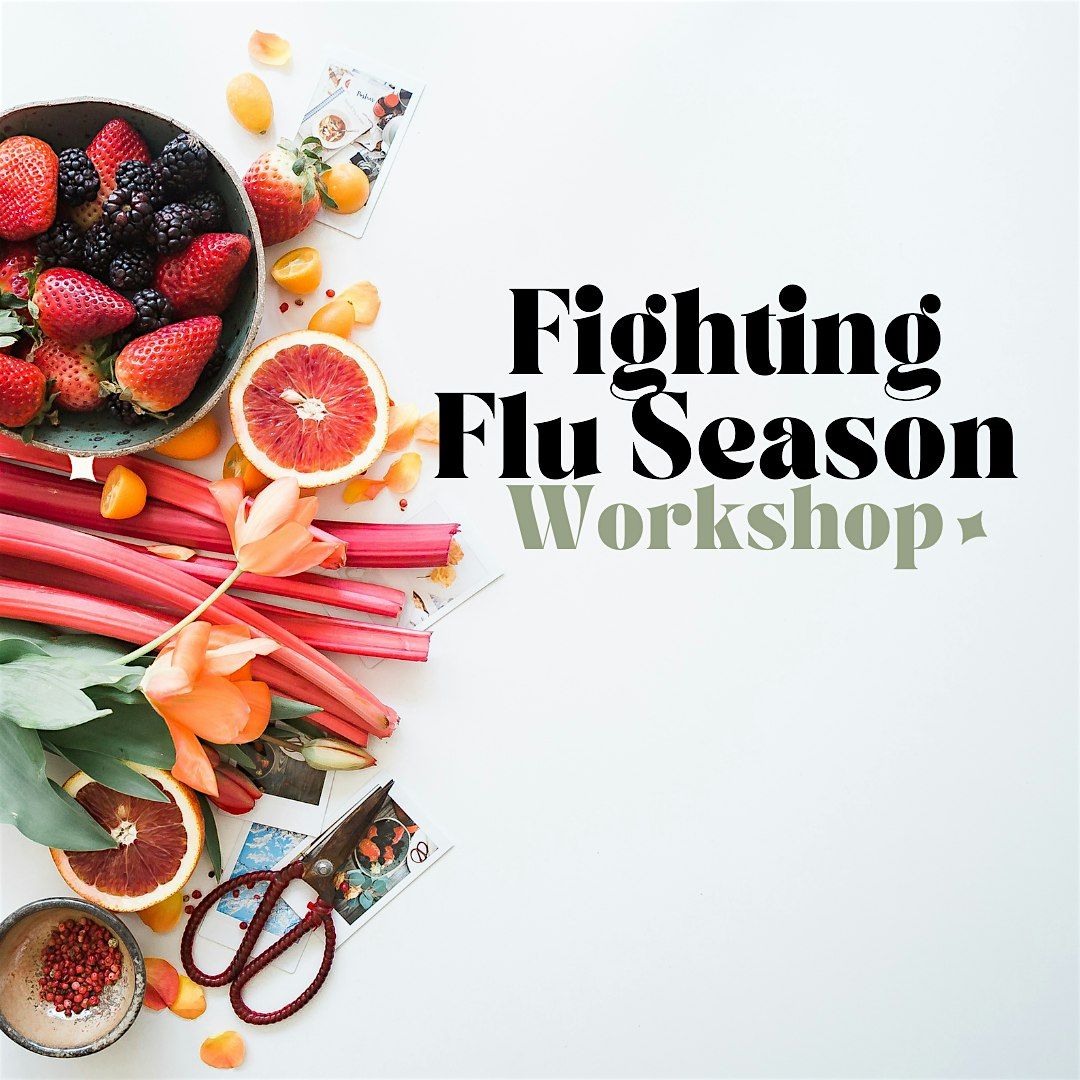 Fighting Flu Season Workshop