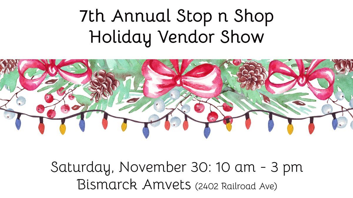 7th Annual Stop n Shop Holiday Vendor Show