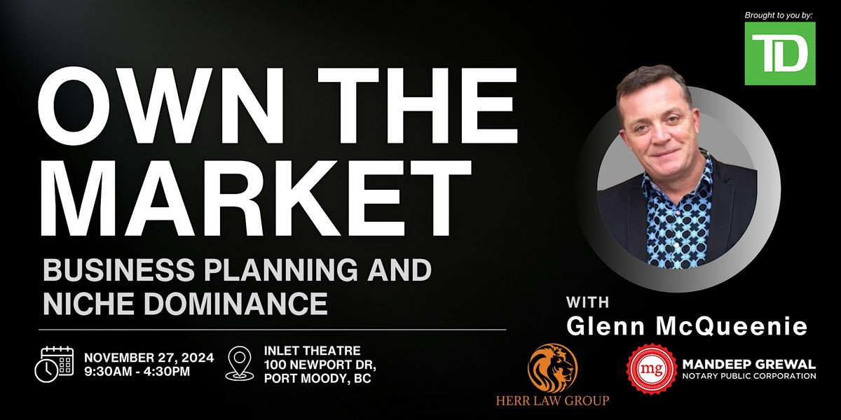 Own the Market: Business Planning and Niche Dominance with Glenn McQueenie