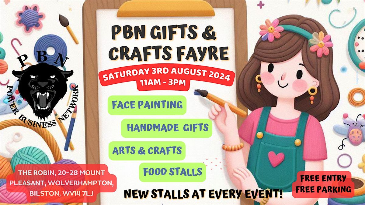 PBN Wolverhampton Gifts & Crafts  Fayre| Saturday 3rd August 2024