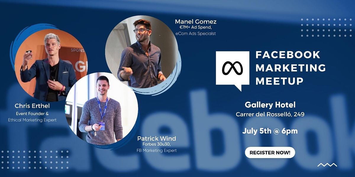 Facebook Marketing Meetup | 5th July 2022