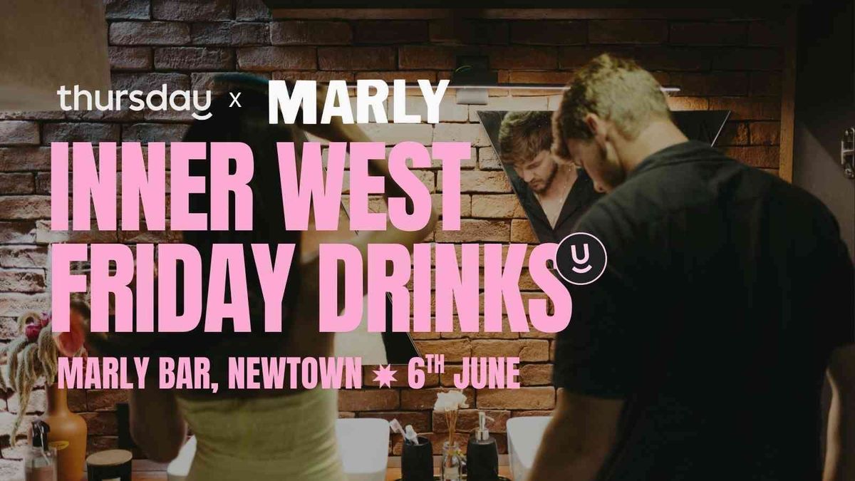 Friday | Marly Bar (ages 24-44) | Newtown