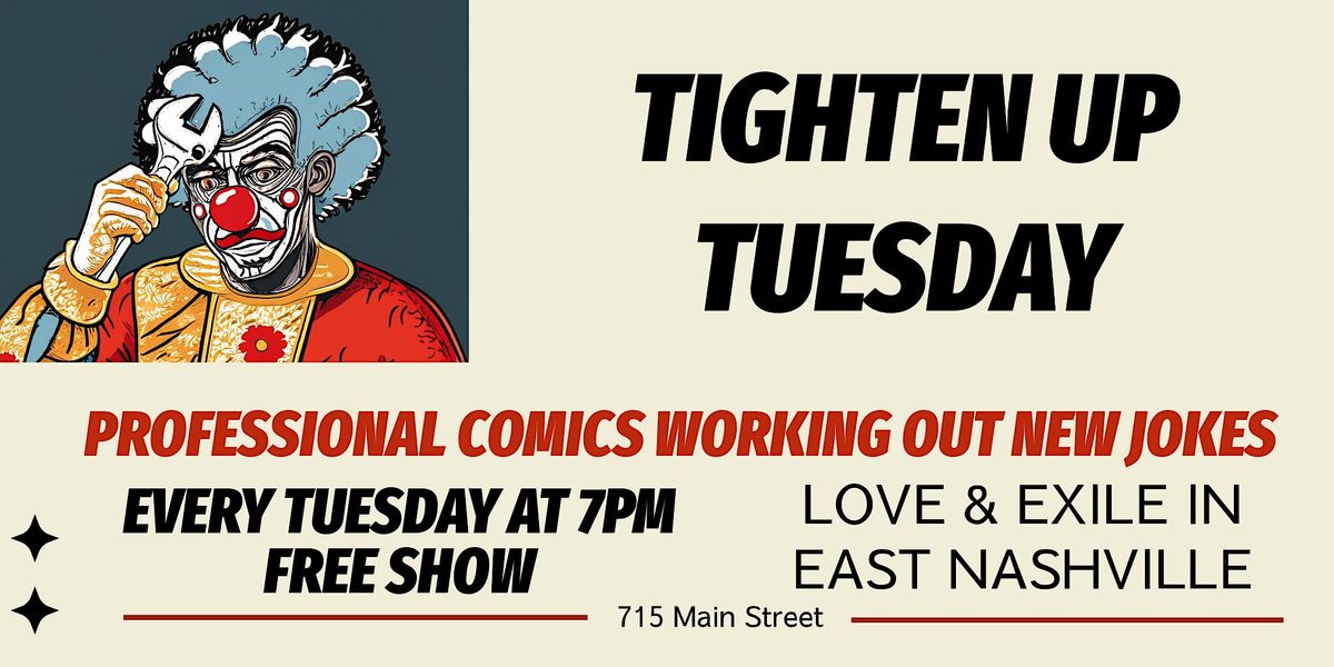 Tighten Up Tuesday at Love and Exile in East Nashville