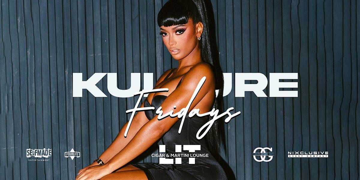 Kulture Fridays at LIT