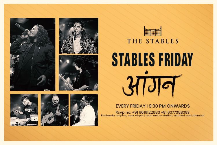 Stables Friday Ft Aangan Band