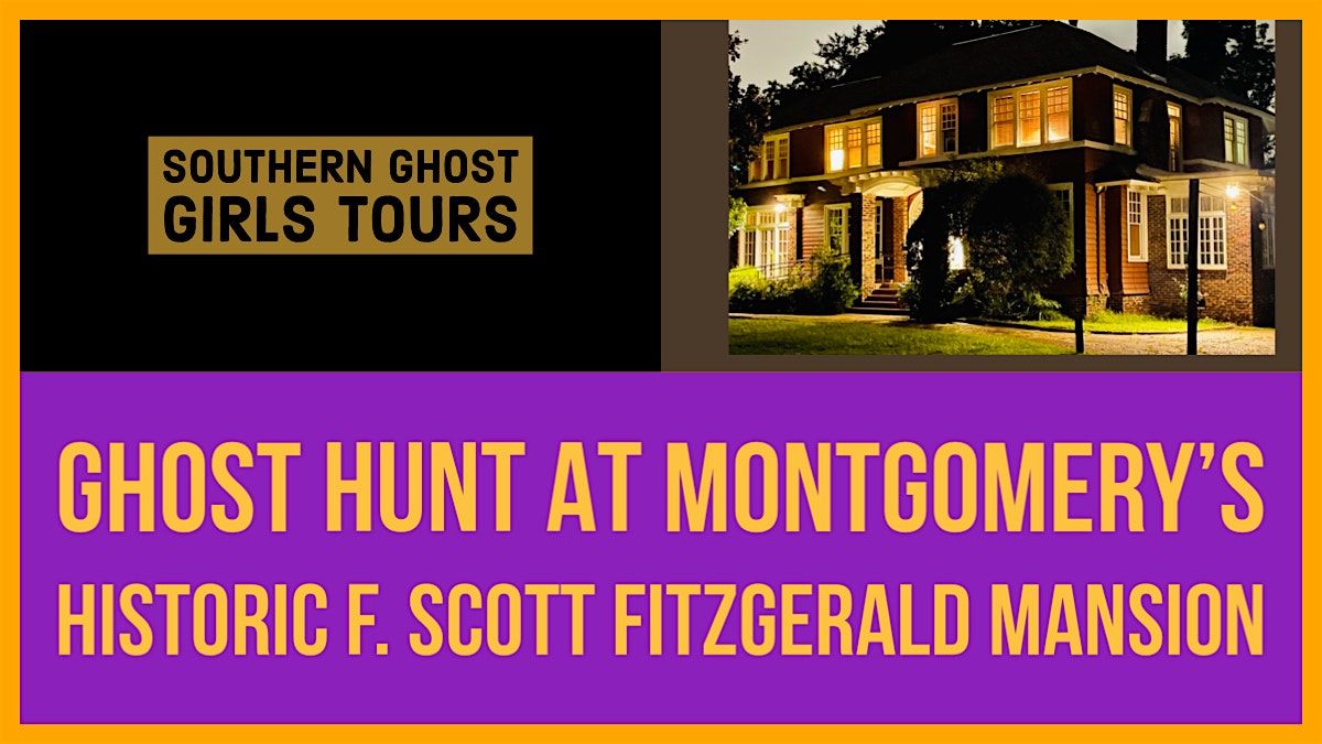 Halloween Season Real Ghost Hunt,Fitzgerald Mansion Museum, Montgomery, Al