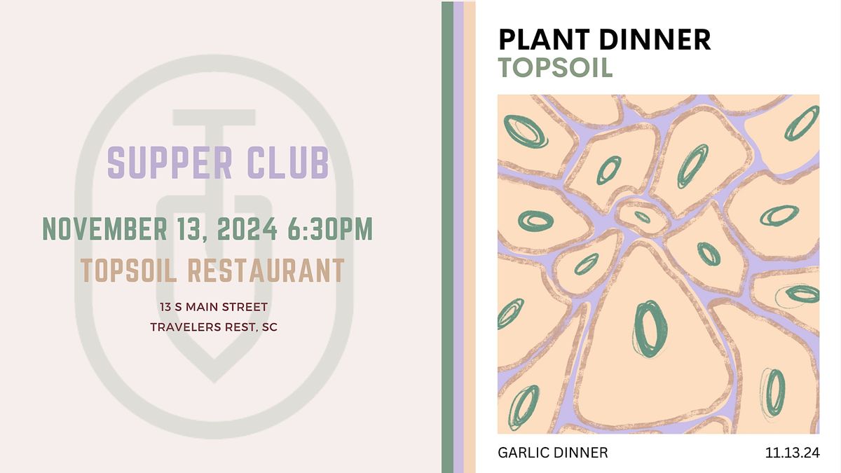 The Garlic Dinner - Topsoil Plant Based Supper Club