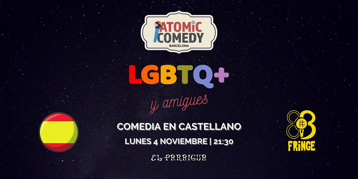 AtoMIC Comedy LGBTQ+ y Amigues | BCN Fringe | ESP