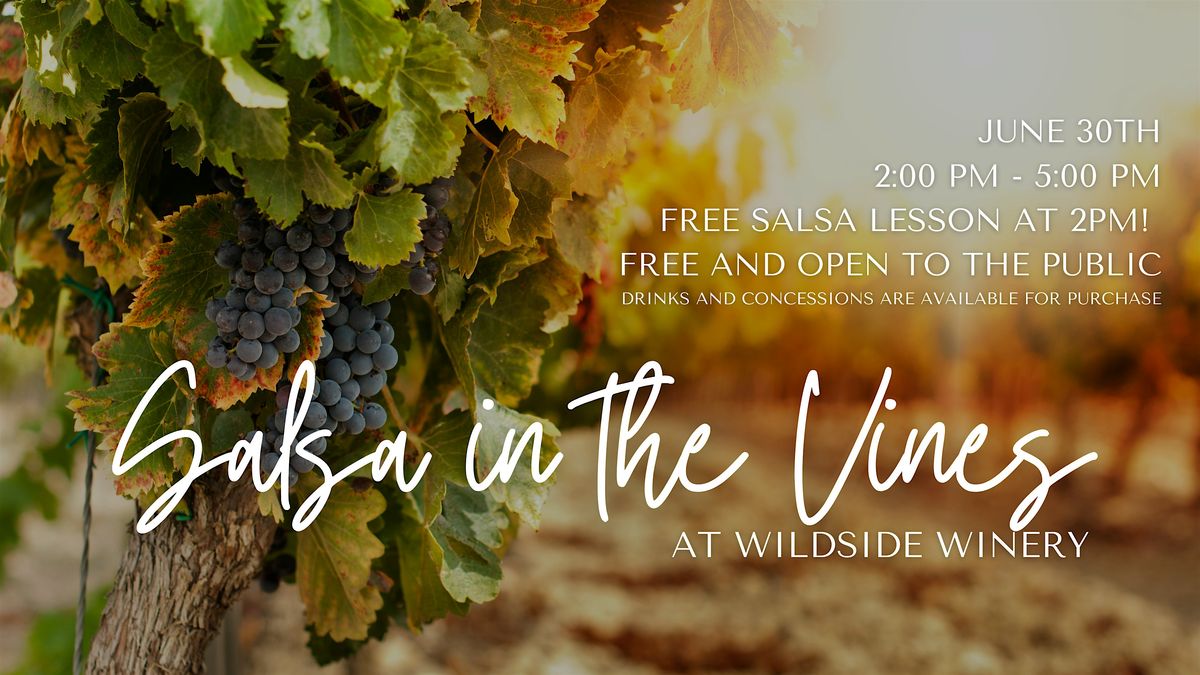 FREE Salsa in the Vines!