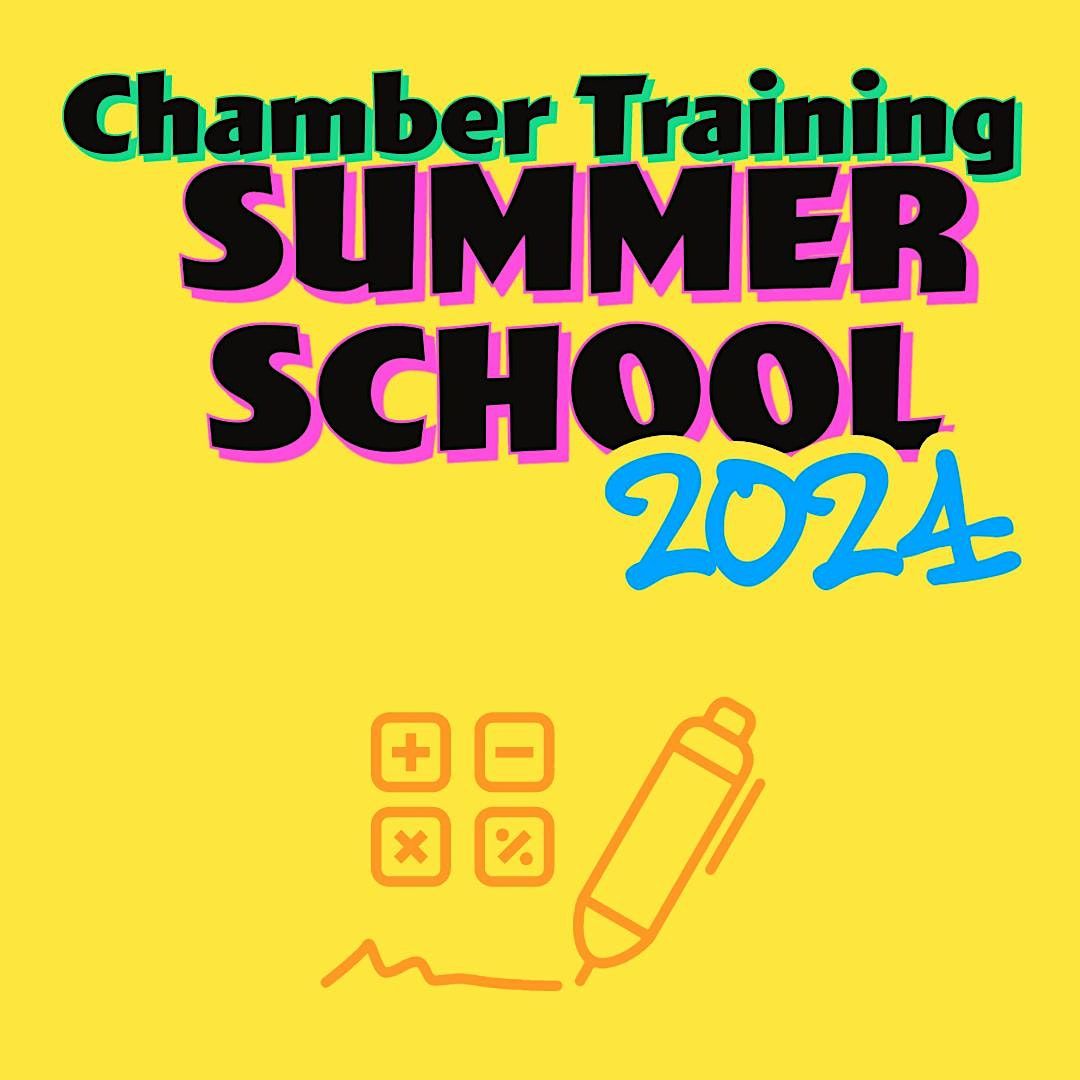 Chamber Training Summer School July 2024