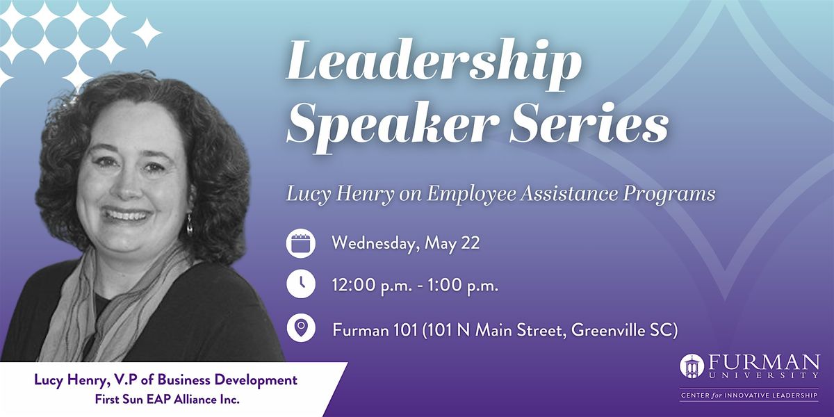 Leadership Speaker Series on Employee Assistance Programs (5\/22)