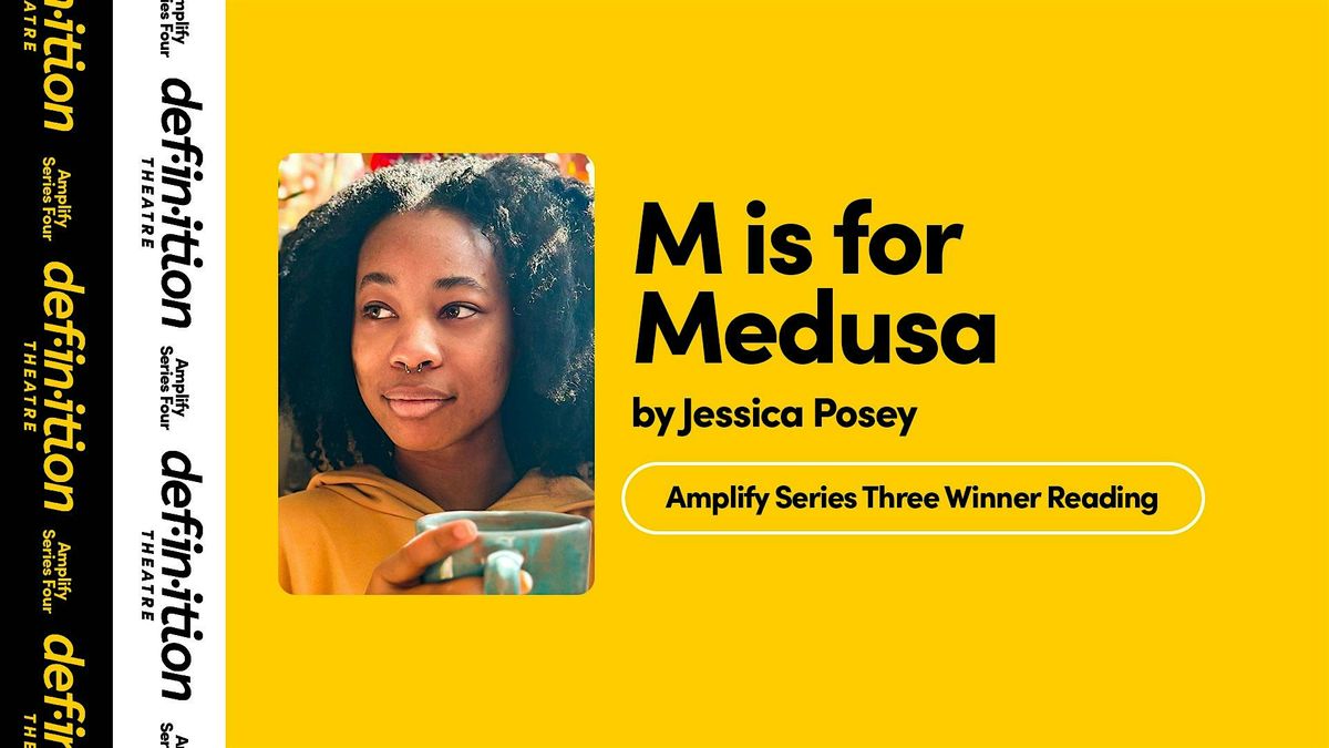 Live Reading: M is for Medusa by Jessica Posey