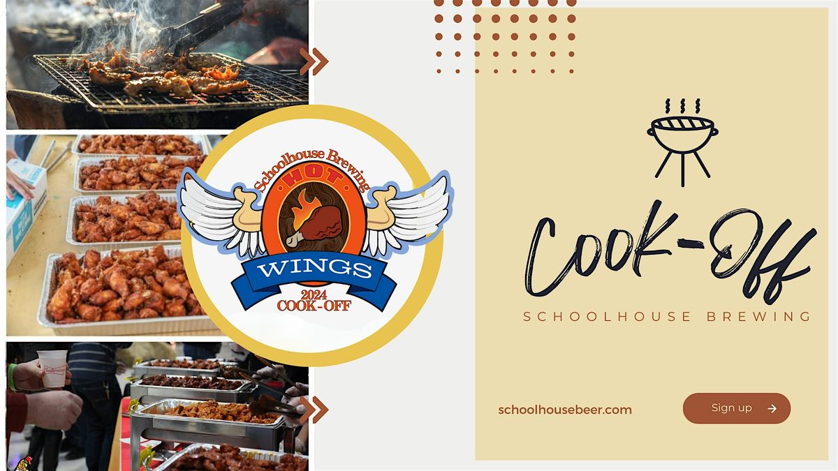 Schoolhouse Brewing 2024 Chicken Wing Cook-Off, Schoolhouse Brewing ...