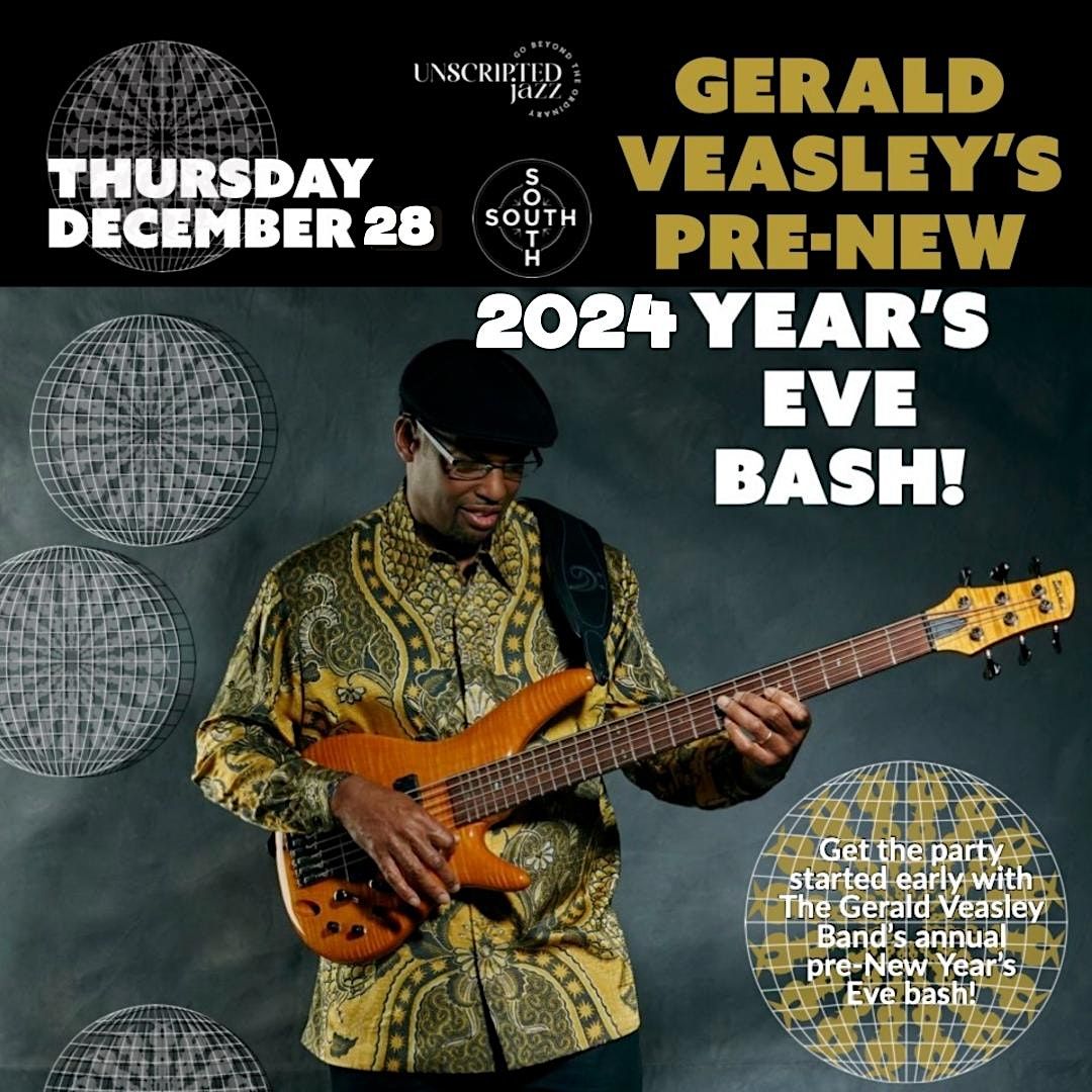 GERALD VEASLEY's Pre-New Years Bash