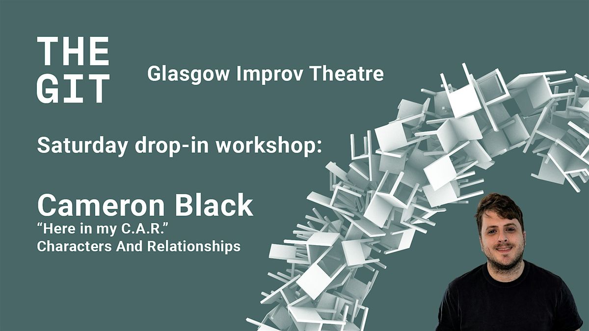 Saturday Drop-In Workshop: Characters And Relationships with Cameron Black