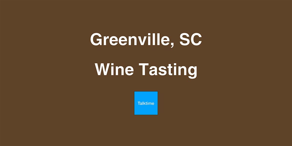 Wine Tasting - Greenville