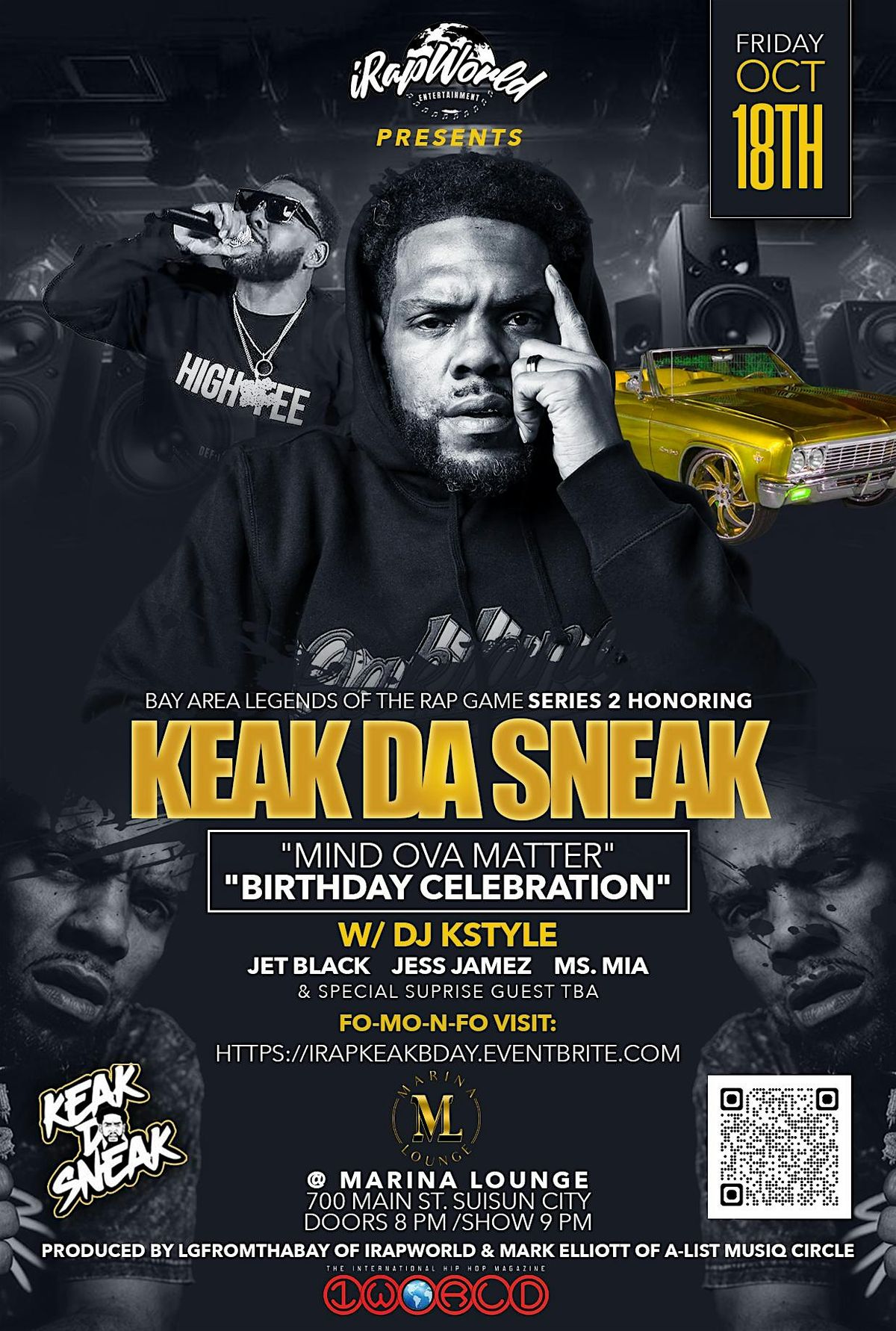 iRapWorld Ent. Prsnt BAY AREA LEGENDS OF THE RAP GAME 2 Feat: KEAK DA SNEAK