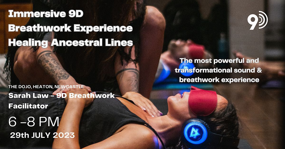 9D Immersive Breathwork Experience -Healing Ancestral lines, The Dojo ...