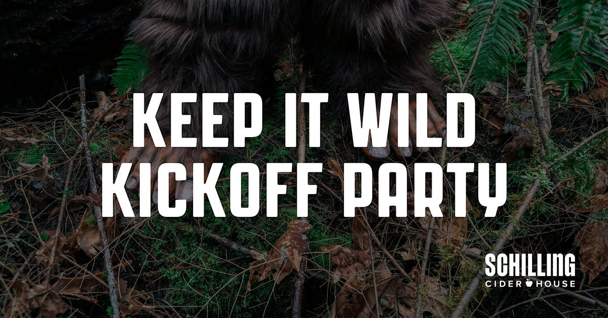 Keep It Wild Kickoff Party at Schilling Cider House PDX