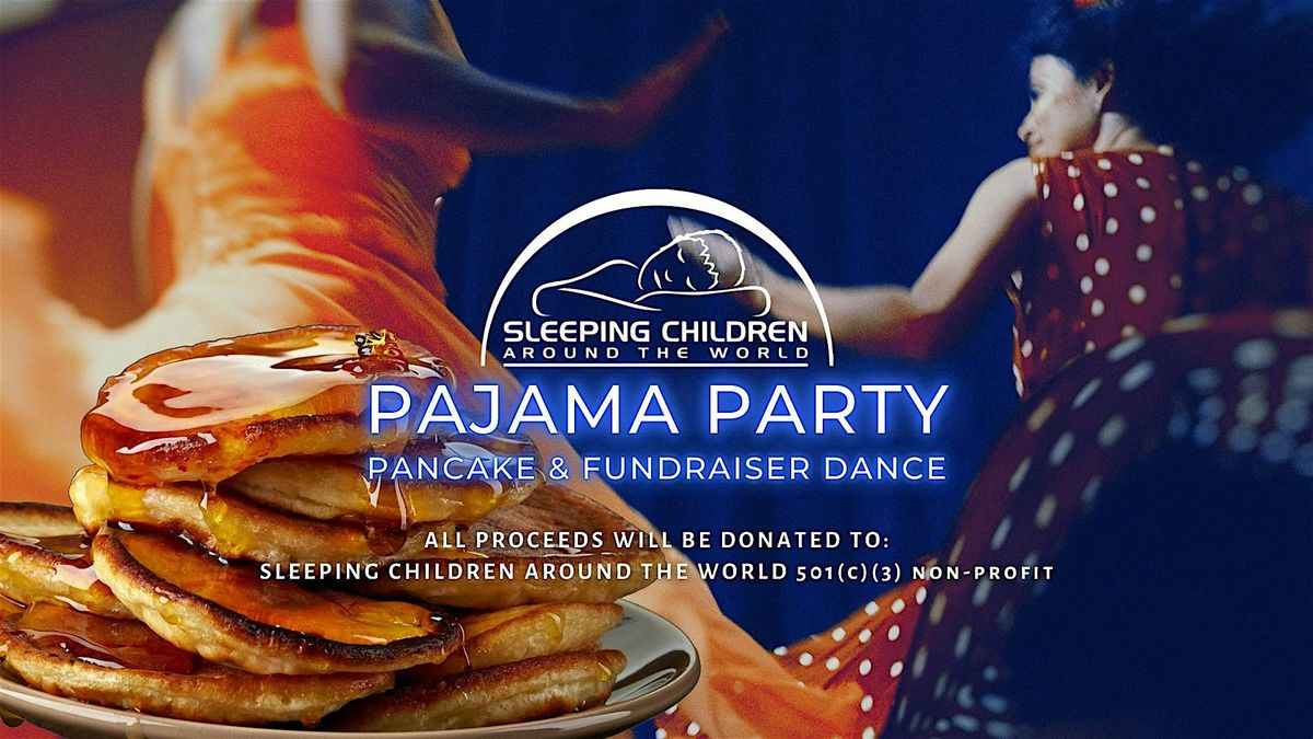 Pajama Party, Pancake, and Fundraiser Dance!