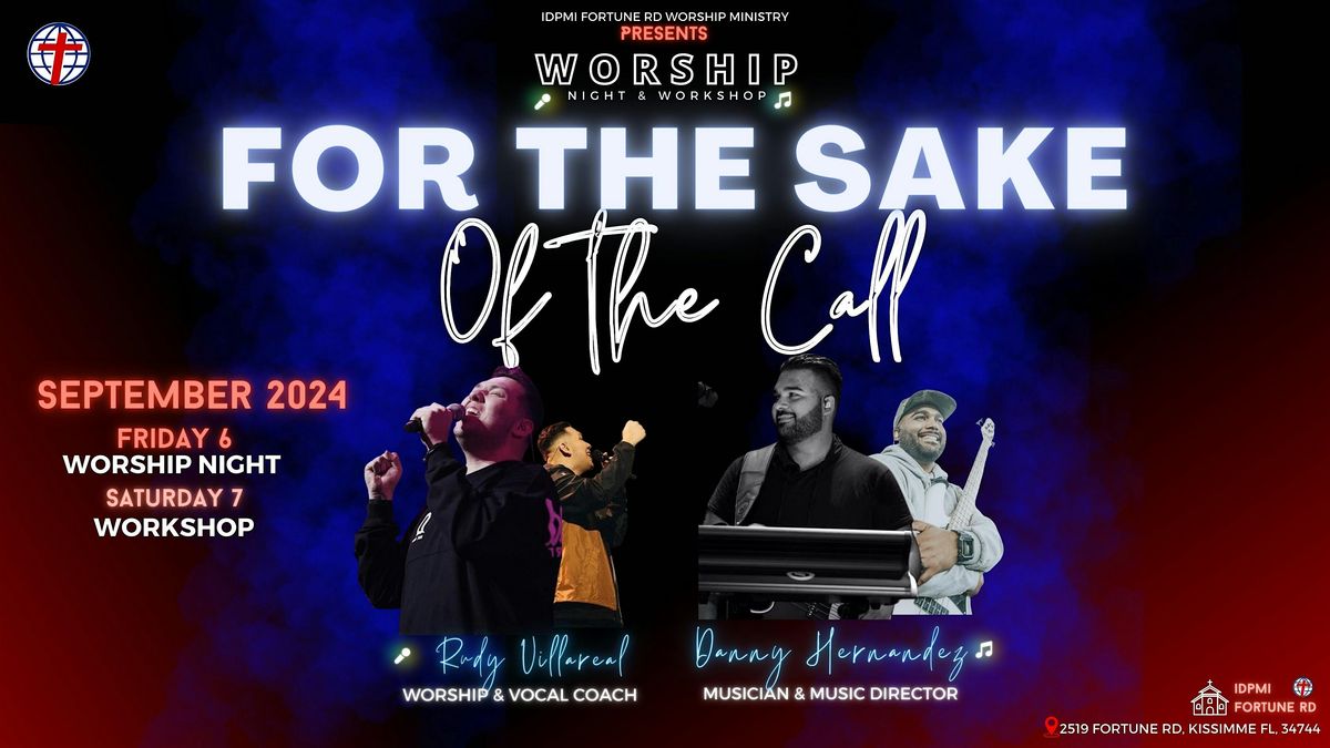 FOR THE SAKE OF THE CALL- Worship Workshop 2024