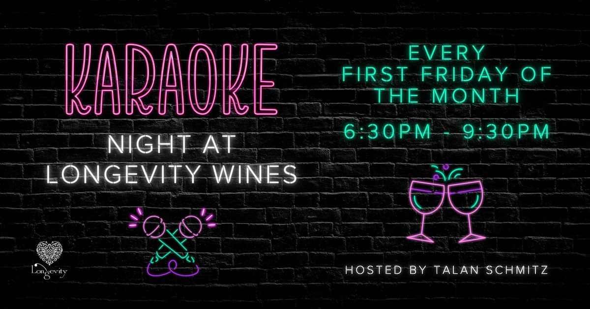 First Friday Karaoke Night at Longevity Wines