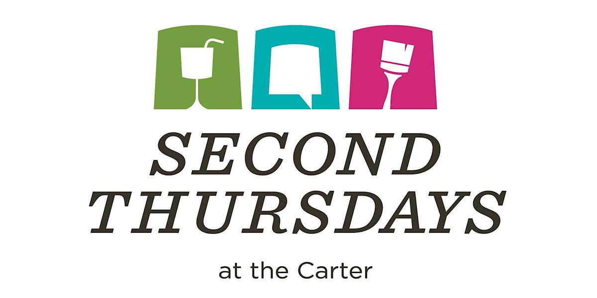 Second Thursdays at the Carter: Toasts & Tunes