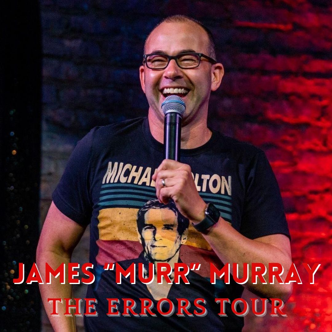 James "Murr" Murray: The Errors Tour