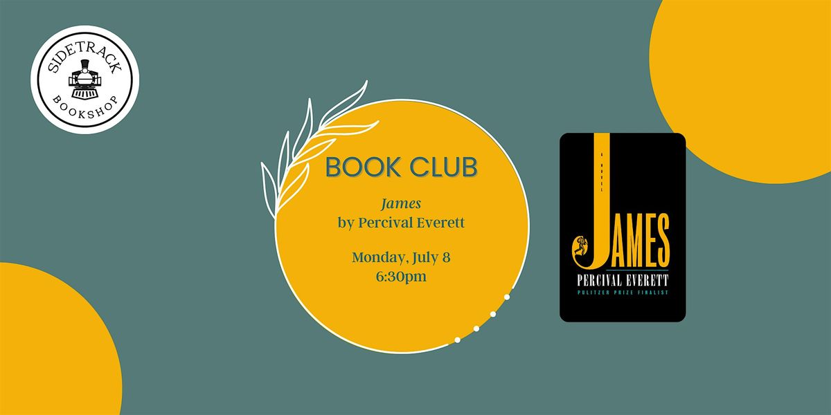 Sidetrack Book Club - James, by Percival Everett