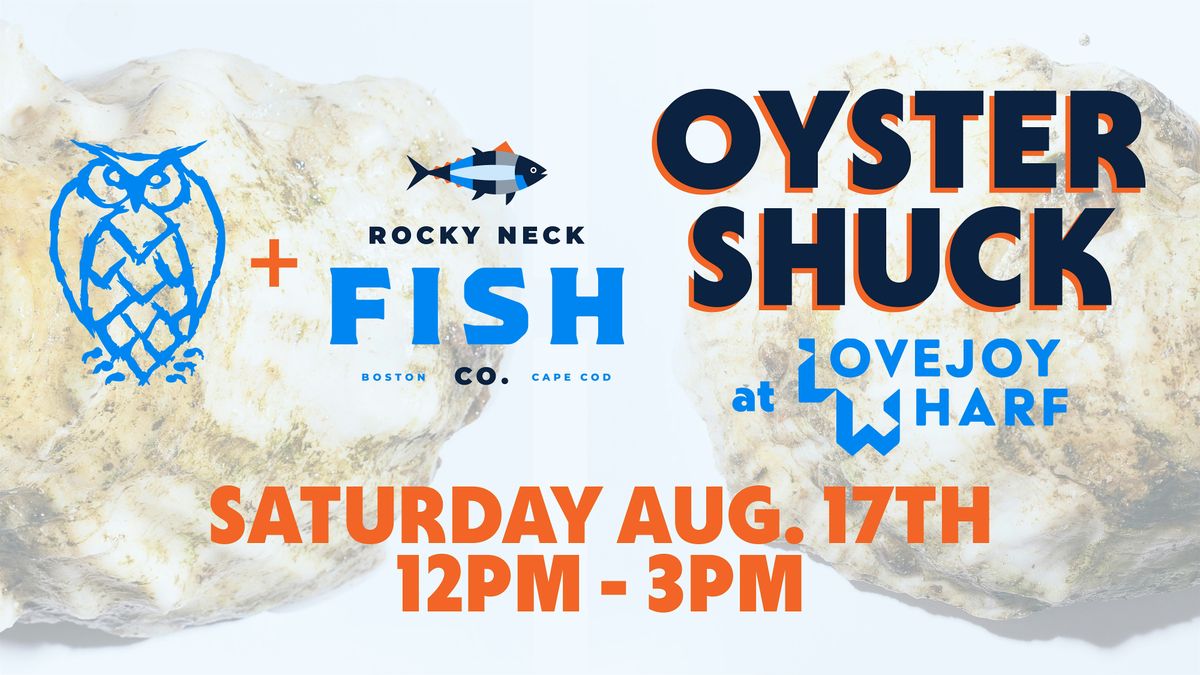 Oyster Fest w\/ Night Shift Brewing, Rocky Neck Fish & MA Oyster Project