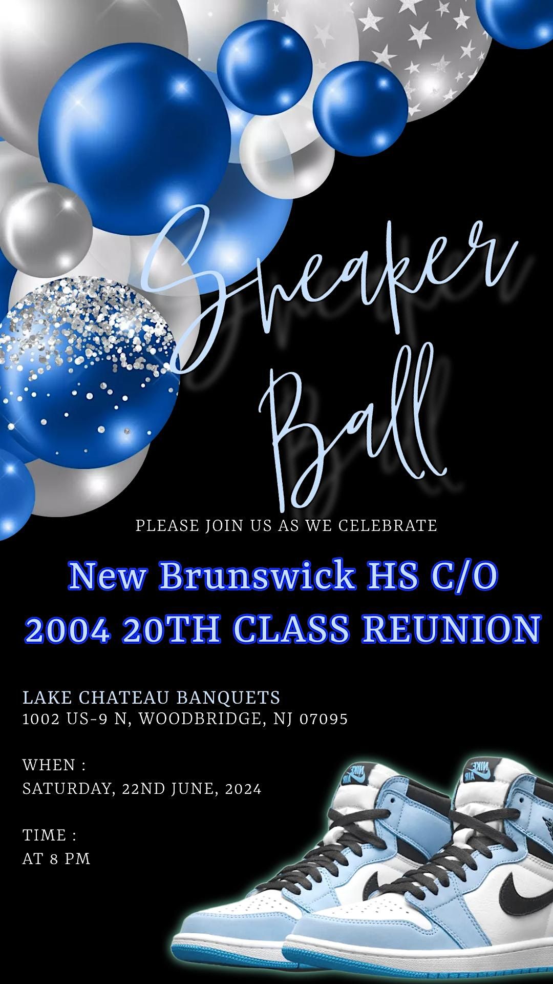NEW BRUNSWICK HS C\/O 2004 REUNION - SNEAKER BALL