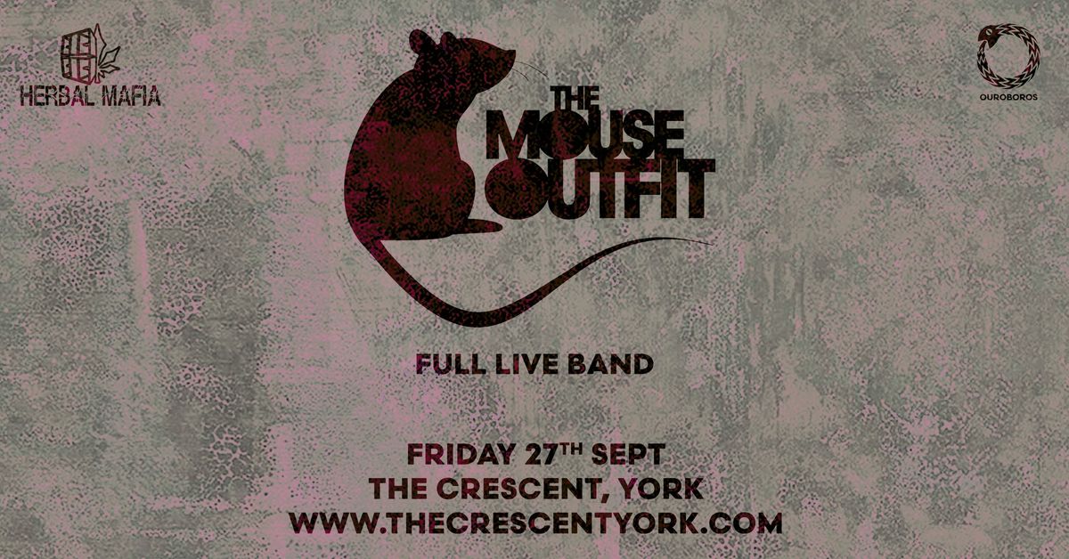 The Mouse Outfit (Live) - The Crescent, York