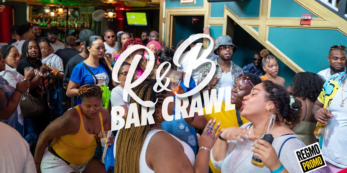 The R&B Bar Crawl Labor Day Weekend 2024