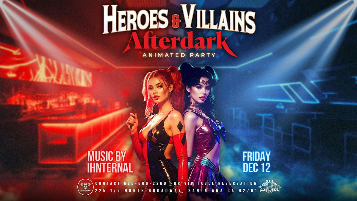 Heroes & Villains: Afterdark \u2014 Animated Party