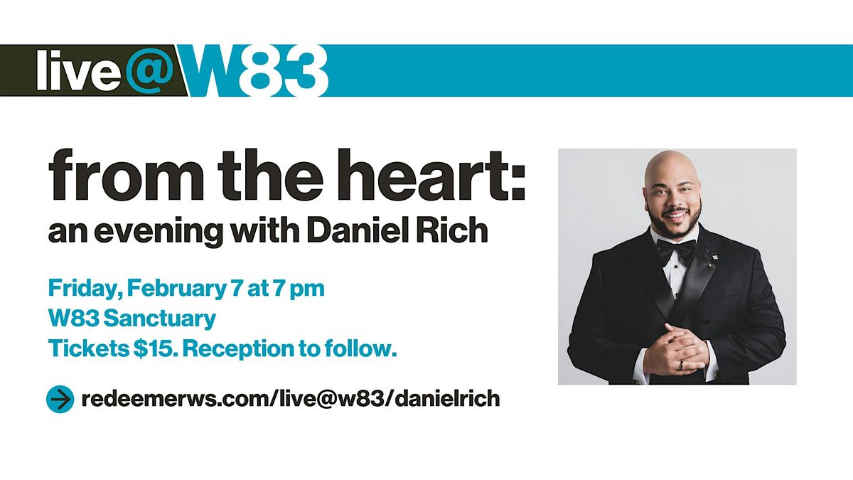 Live @ W83 - From The Heart: An Evening With Daniel Rich