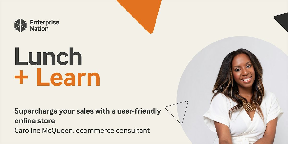 Lunch and Learn: Supercharge your sales with a user-friendly online store