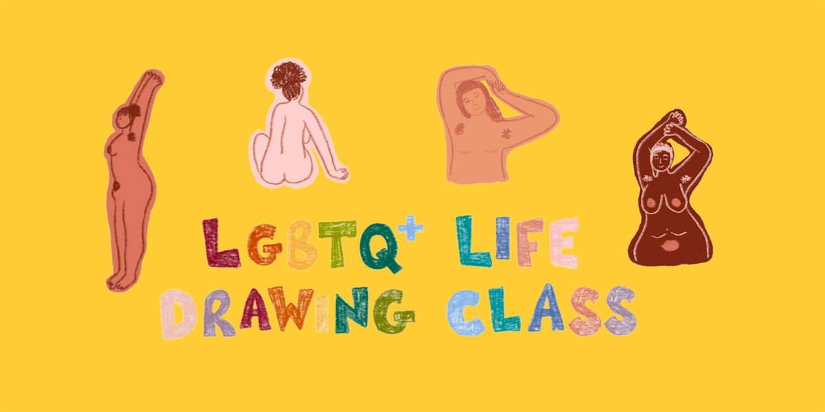 LGBTQ+ Life Drawing Class