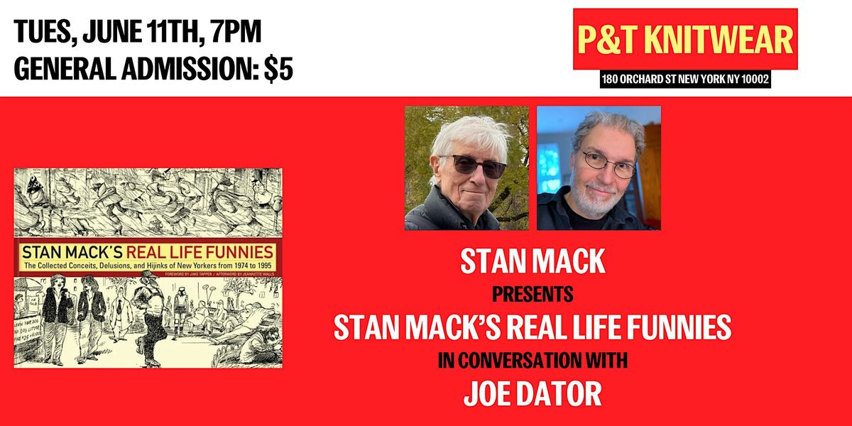 Stan Mack presents Stan Macks Real Life Funnies, with Joe Dator, P&T ...