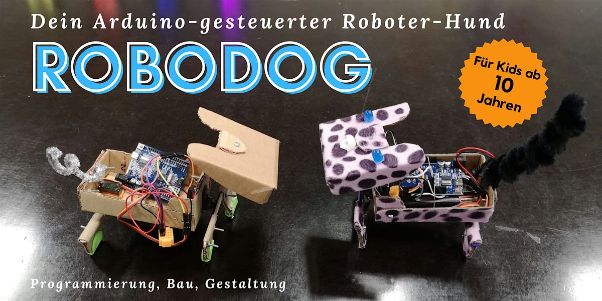 FabLabKids: RoboDog - Dein Arduino-gesteuerter Roboter-Hund, 3-teilig