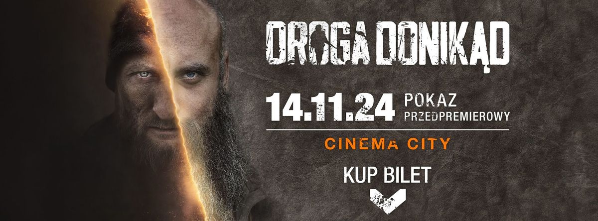 Droga Donik\u0105d \u2014 Przedpremiera filmu