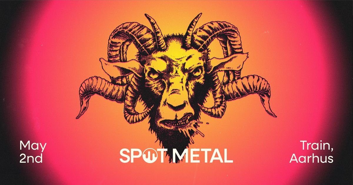 SPOT Metal 2025 \/ TRAIN