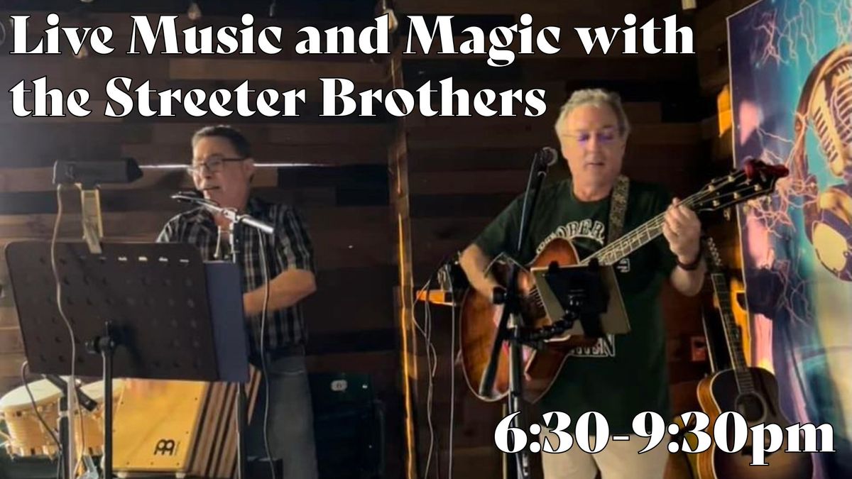 Live Music & Magic with the Streeter Brothers