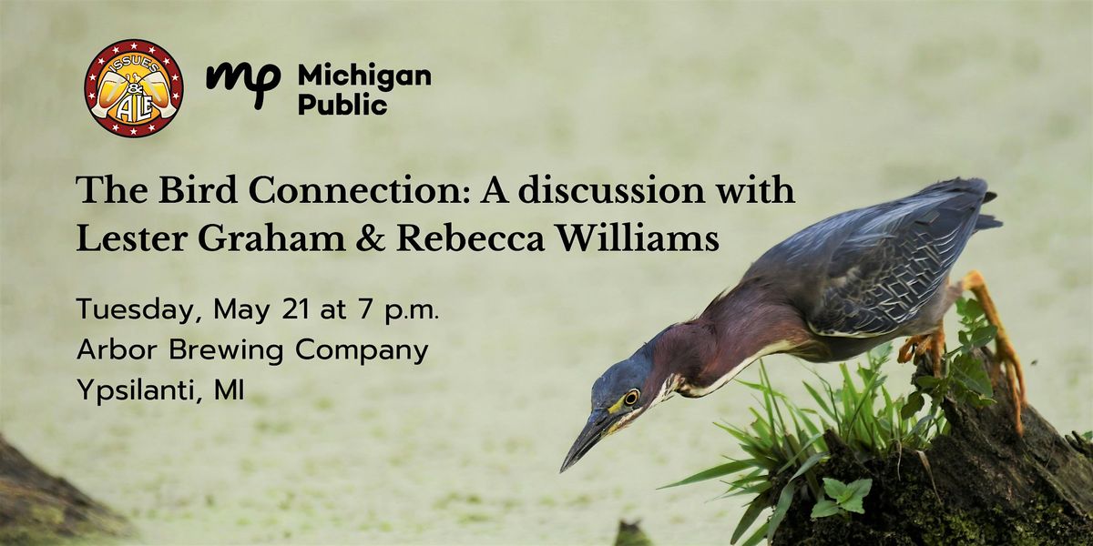 The Bird Connection: A discussion with Lester Graham & Rebecca Williams