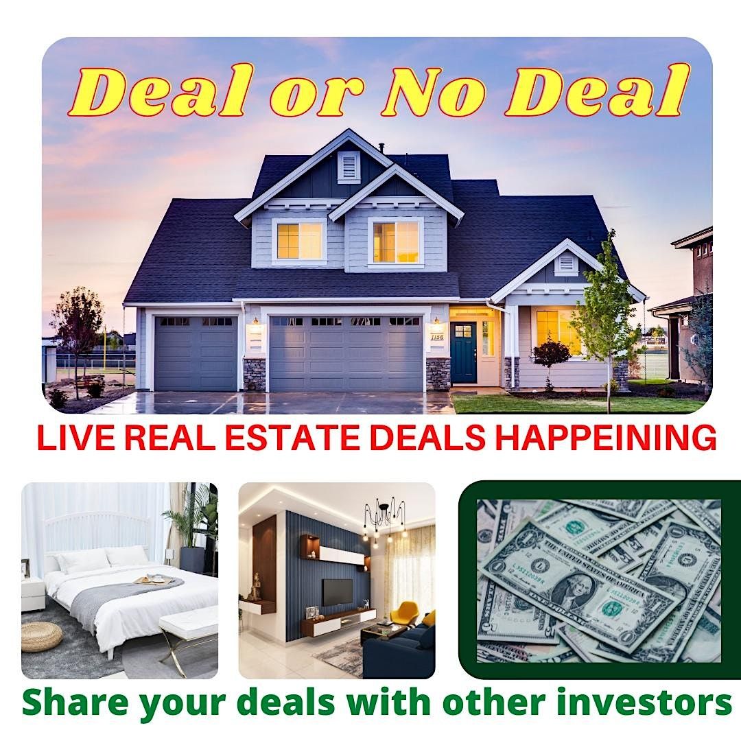 Deal or No Deal?  Real Estate Investment Opportunities Exposed and Reviewed