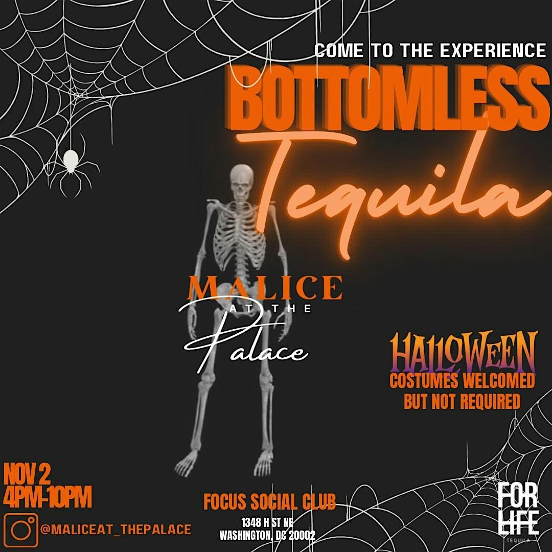 Malice at the Palace x ForLife Tequila BOTTOMLESS TEQUILA HALLOWEEN EDITION